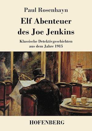 Elf Abenteuer des Joe Jenkins