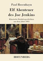 Elf Abenteuer des Joe Jenkins