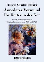 Annedores Vormund / Ihr Retter in der Not