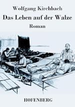 Das Leben auf der Walze