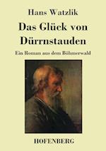 Das Glück von Dürrnstauden