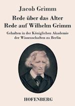 Rede über das Alter / Rede auf Wilhelm Grimm