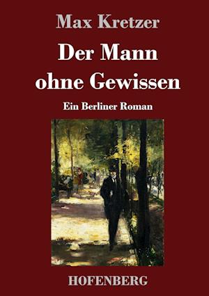 Der Mann ohne Gewissen