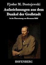 Aufzeichnungen aus dem Dunkel der Großstadt