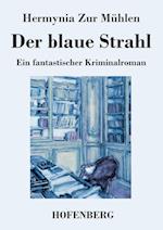 Der blaue Strahl