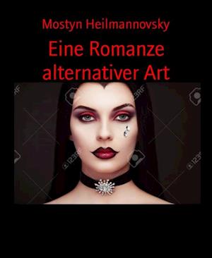 Eine Romanze alternativer Art