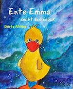 Ente Emma sucht das Glück