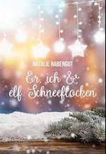 Er, ich & elf Schneeflocken