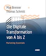 Die Digitale Transformation von A bis Z