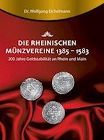 Die rheinischen Münzvereine 1385  1583