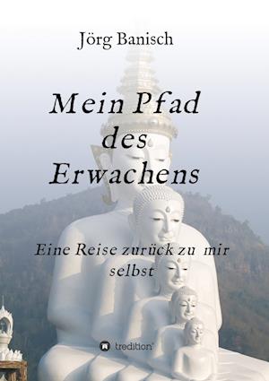 Mein Pfad des Erwachens