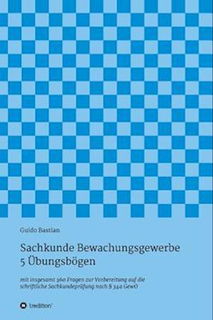 Sachkunde Bewachungsgewerbe - 5 Übungsbögen