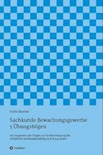 Sachkunde Bewachungsgewerbe - 5 Übungsbögen