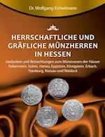 Herrschaftliche und gräfliche Münzherren in Hessen