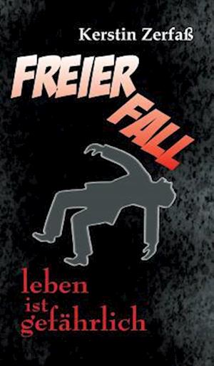 Freier Fall, leben ist gefährlich