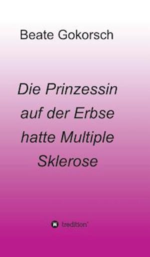 Die Prinzessin auf der Erbse hatte Multiple Sklerose