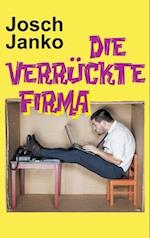 Die verrückte Firma