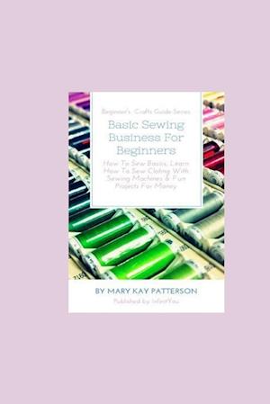 Basic Sewing Business for Beginners