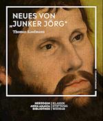 Neues von "Junker Jörg"