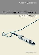 Filmmusik in Theorie und Praxis