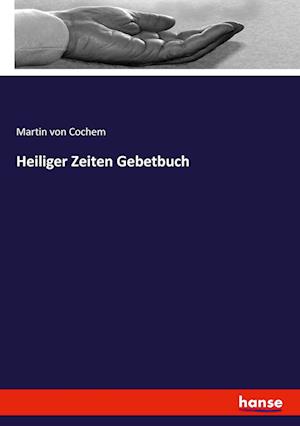 Heiliger Zeiten Gebetbuch