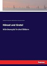 Hänsel und Gretel