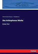 Des Aristophanes Werke