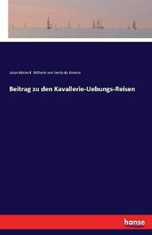 Beitrag zu den Kavallerie-Uebungs-Reisen