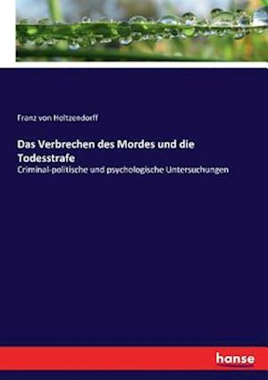 Das Verbrechen des Mordes und die Todesstrafe