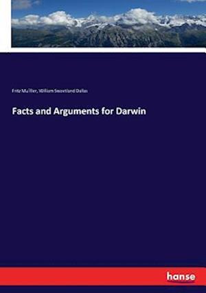 Facts and Arguments for Darwin