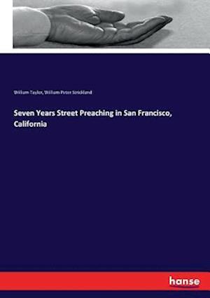 Seven Years Street Preaching in San Francisco, California