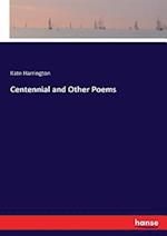 Centennial and Other Poems