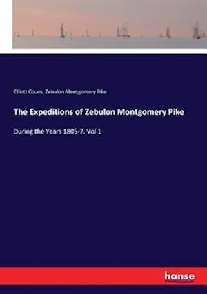 The Expeditions of Zebulon Montgomery Pike