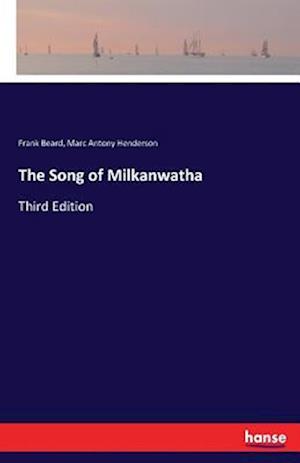 The Song of Milkanwatha