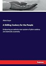 A Shilling Cookery for the People