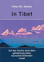 In Tibet auf der Suche nach dem geheimnisvollen wunscherfüllenden Juwel