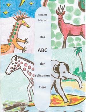 Das ABC Der Seltsamen Tiere
