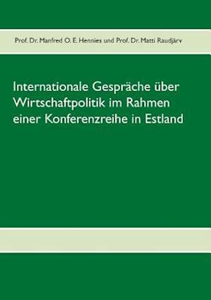 Internationale Gesprache Uber Wirtschaftpolitik Im Rahmen Einer Konferenzreihe in Estland