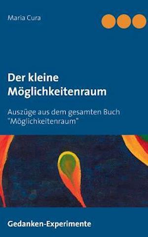 Der kleine Möglichkeitenraum