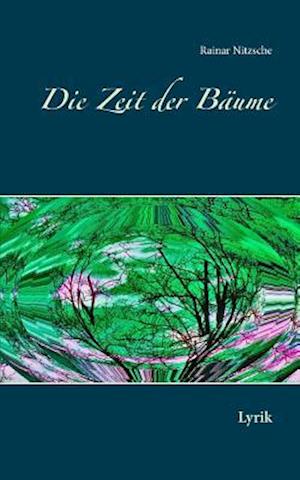 Die Zeit der Bäume