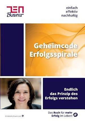 Geheimcode Erfolgsspirale