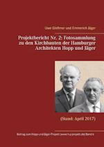 Projektbericht Nr. 2: Fotosammlung zu den Kirchbauten der Hamburger Architekten Hopp und Jäger