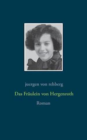 Das Fräulein von Hergenroth