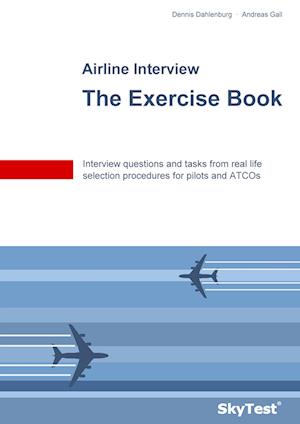 Skytest(r) Airline Interview - The Exercise Book