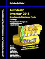 Autodesk Inventor 2018 - Grundlagen in Theorie und Praxis