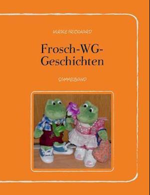 Frosch-WG-Geschichten