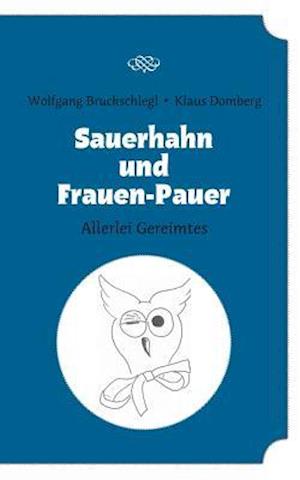 Sauerhahn und Frauen-Pauer