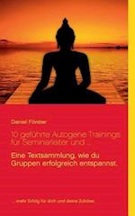 10 geführte Autogene Trainings für Seminarleiter und ...