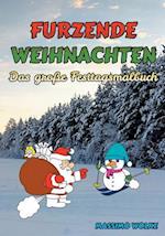 Furzende Weihnachten - Das große Festtagsmalbuch