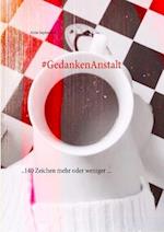 #Gedankenanstalt